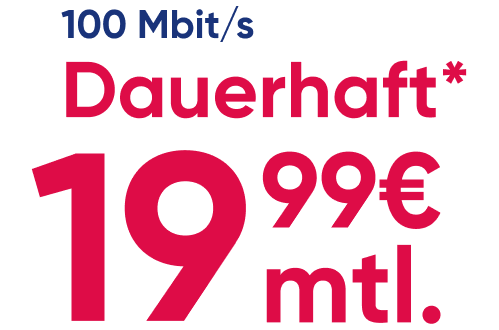 100Mbits/s dauerhaft 19,99€ mtl.